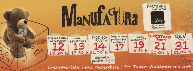 Manufacturam fapte bune - evenimente Manufactura in luna decembrie